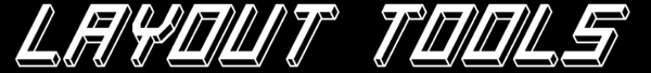 Layout Tools